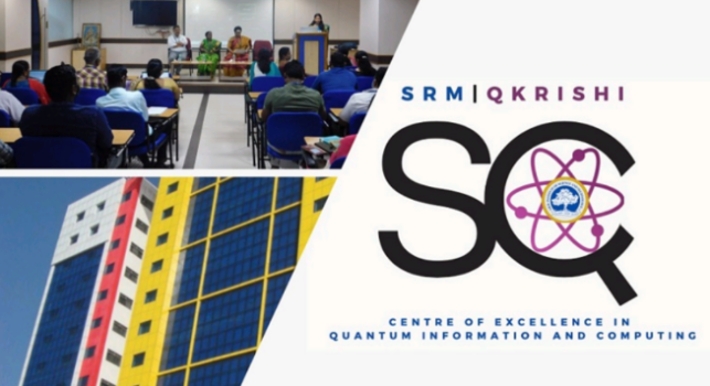 SRM Qkrishi Quantum Centre of Excellence to Focus on Teaching and Research to help India Lead in Quantum